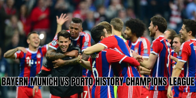 Bayern Munich vs Porto history Champions League 