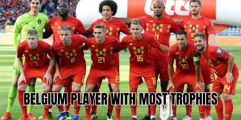 Belgium player with most trophies