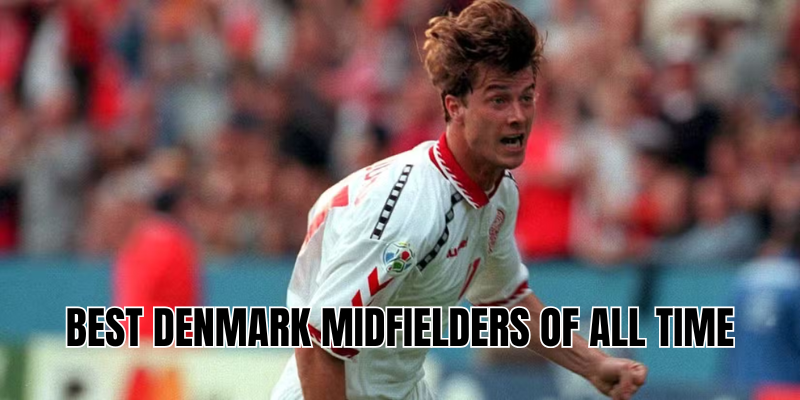 Best Denmark midfielders of all time