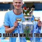 Did Haaland win the treble