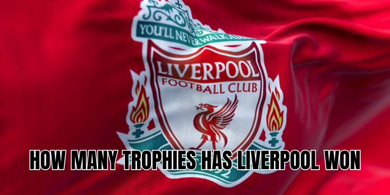 How many trophies has Liverpool won