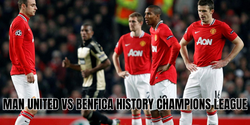 Man United vs Benfica history Champions League