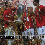 Man United vs Marseille history Champions League