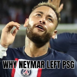 Why Neymar left PSG