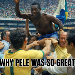 Why Pele was so great 