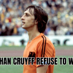 Why did Johan Cruyff refuse to wear Adidas