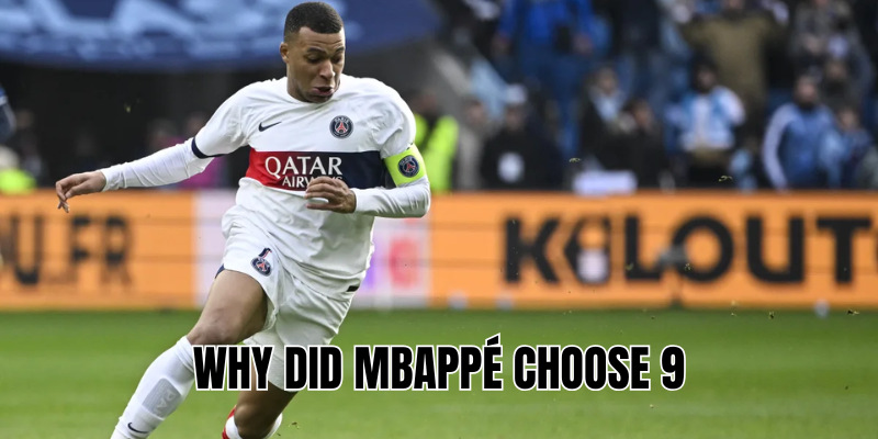 Why did Mbappé choose 9 