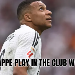 Will Mbappé play in the Club World Cup