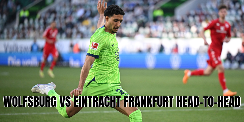 Wolfsburg vs Eintracht Frankfurt head-to-head