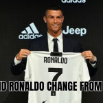 why Ronaldo changed from 9 to 7