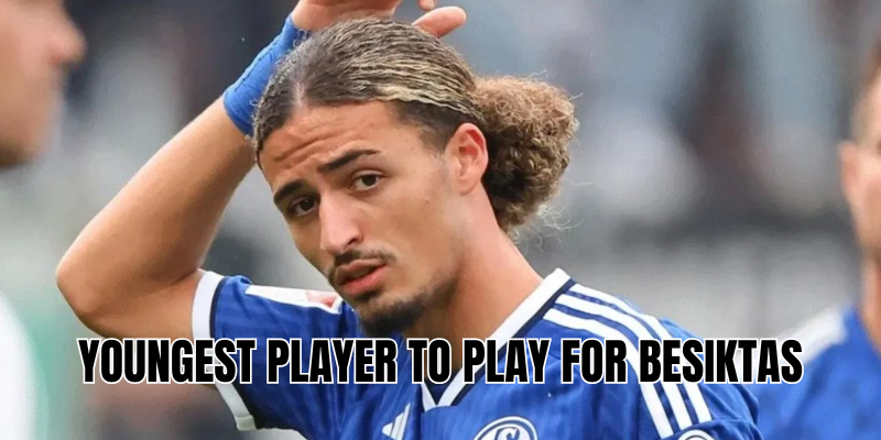 youngest player to play for Beşiktaş